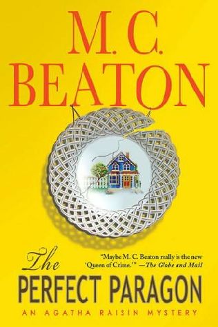 Agatha Raisin and the Perfect Paragon