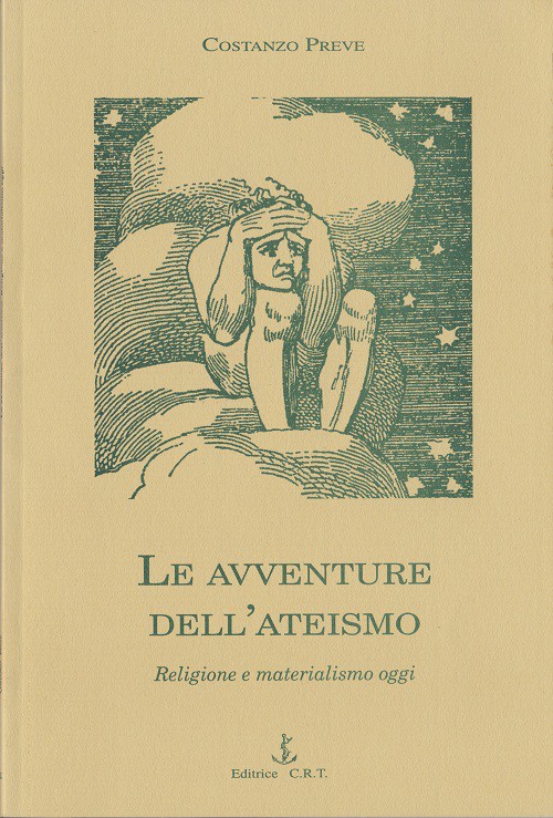 Le avventure dell'ateismo. Religione e materialismo oggi