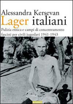 Lager italiani: Pulizia etnica e campi di concentramento fascisti per civili jugoslavi 1941-1943