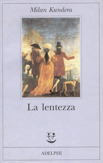 La lentezza