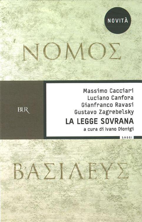 La legge sovrana: Nomos Basileus (Saggi) (Italian Edition)