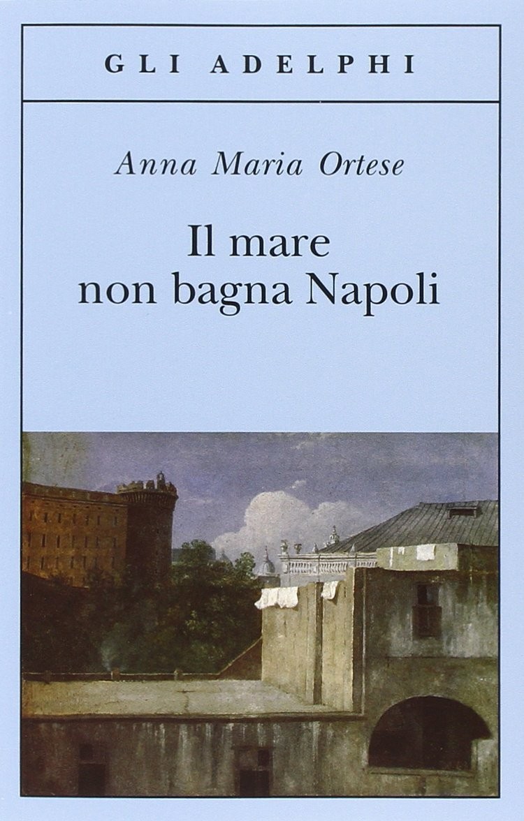 Il mare non bagna Napoli