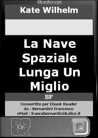 La Nave Spaziale Lunga Un Miglio