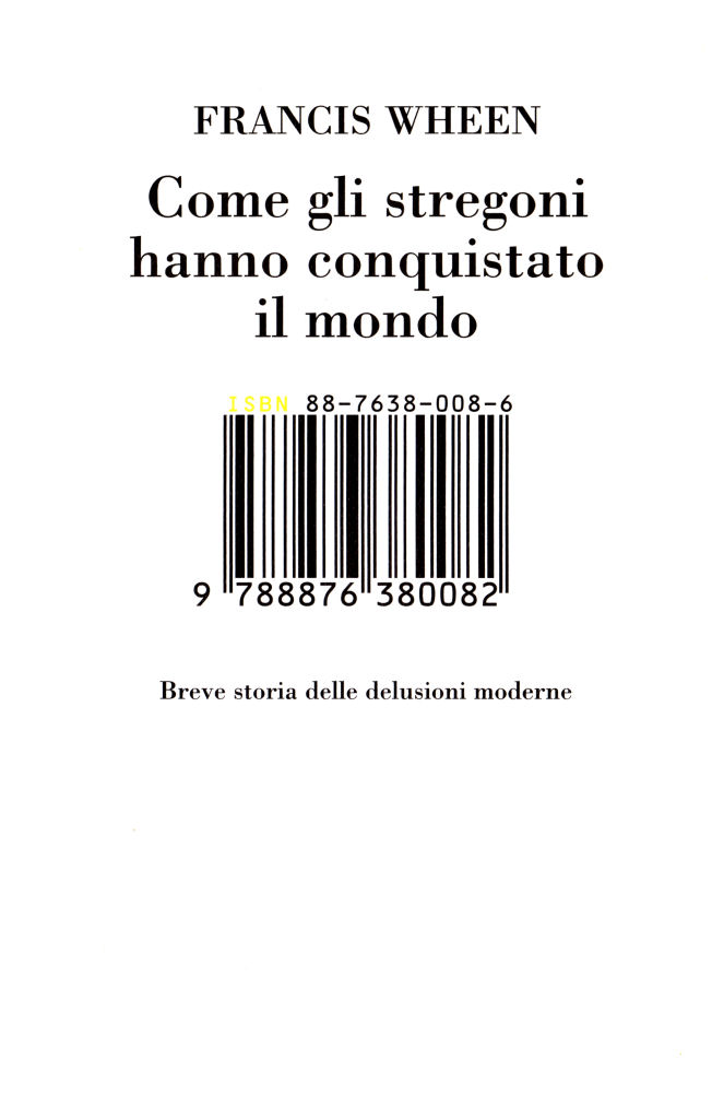 Come gli stregoni hanno conquistato il mondo