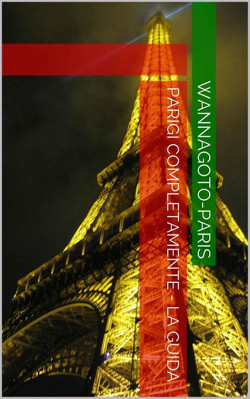 Parigi completamente - La Guida