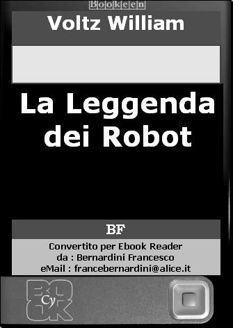 La Leggenda Dei Robot