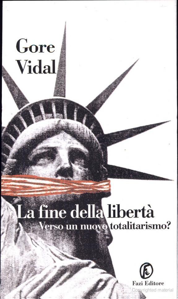 La Fine Della Liberta: Verso Un Nuovo Totalitarismo?