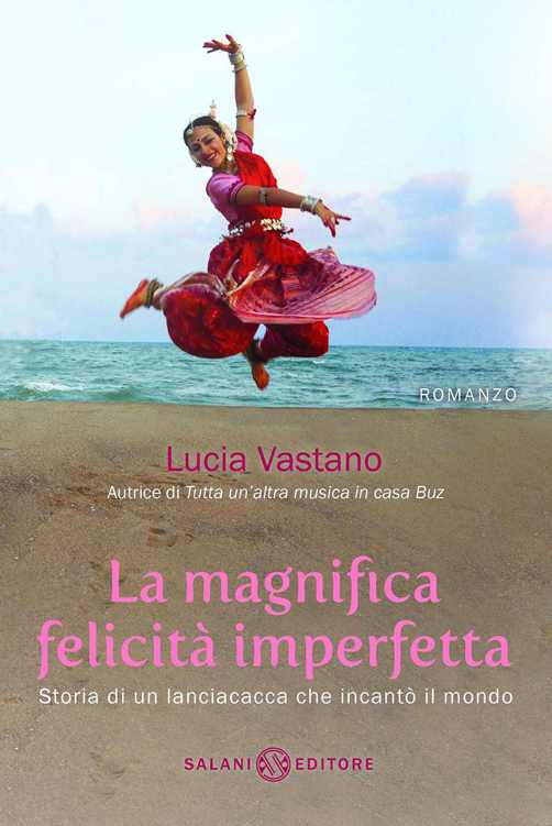 La Magnifica Felicità Imperfetta