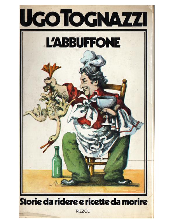 L'abbuffone. Storie da ridere e ricette da morire