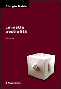 La matta bestialità
