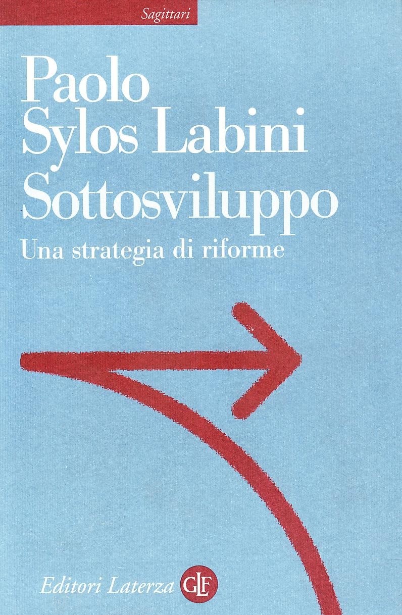 Sottosviluppo. Una Strategia Di Riforme