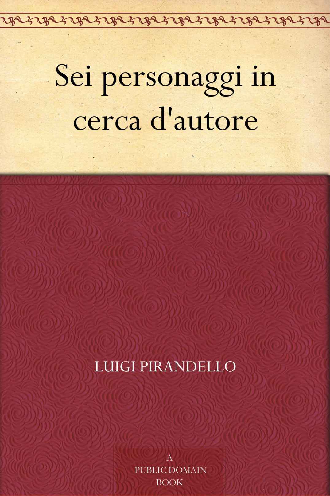 Sei personaggi in cerca d'autore
