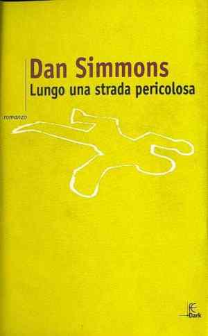 Lungo una strada pericolosa