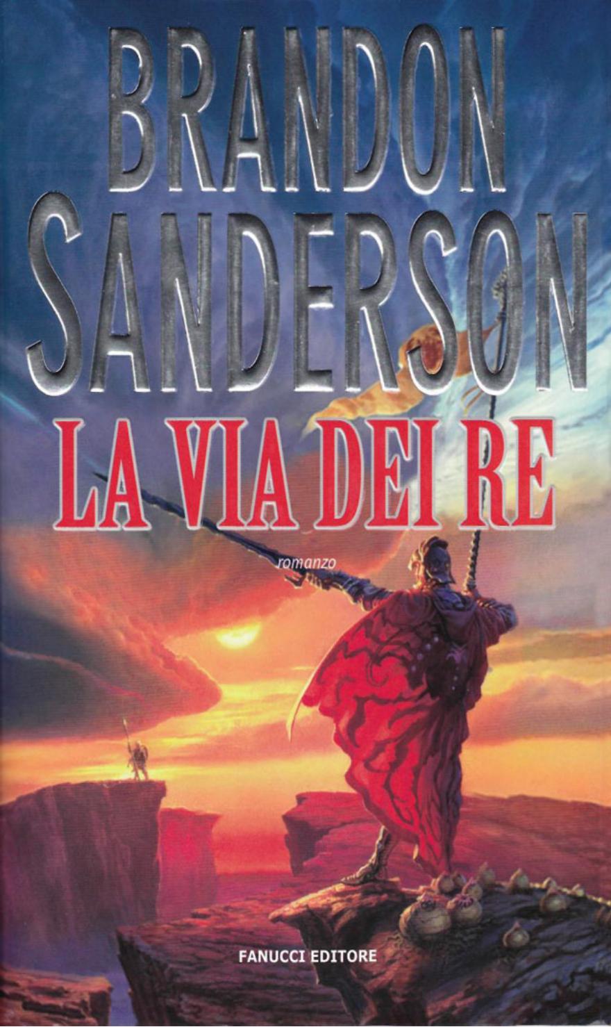 La via dei re. Le cronache della Folgoluce