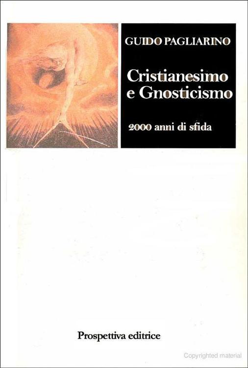 Cristianesimo E Gnosticismo: 2000 Anni Di Sfida