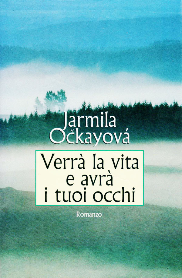 Verrà la vita e avrà i tuoi occhi