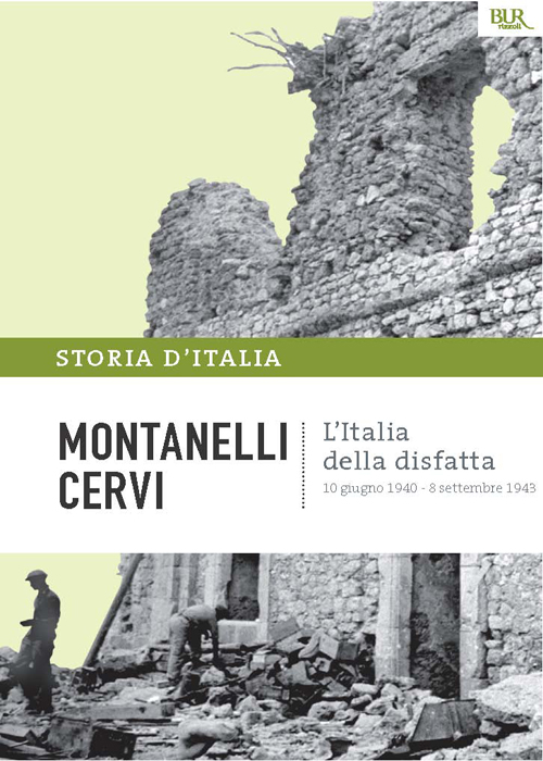 L'Italia della disfatta - 10 giugno 1940 - 8 settembre 1943