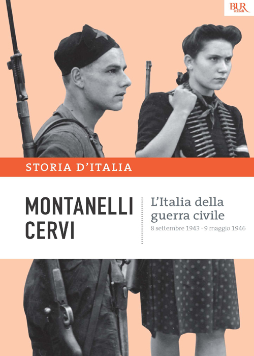 L'Italia della guerra civile - 8 settembre 1943 - 9 maggio 1946
