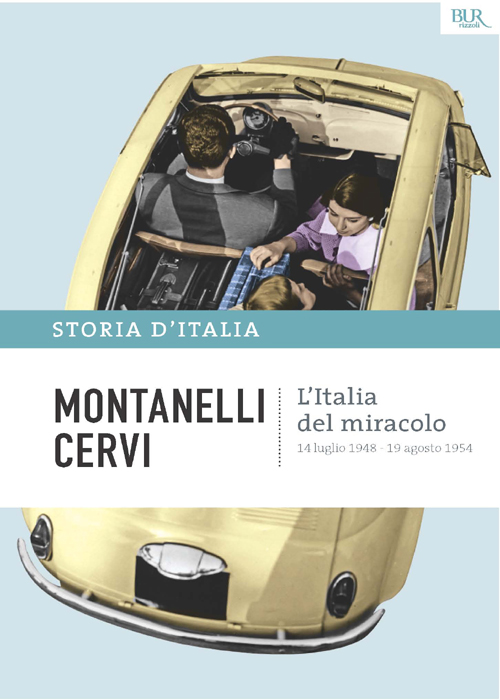 L'Italia del miracolo - 14 luglio 1948 - 19 agosto 1954