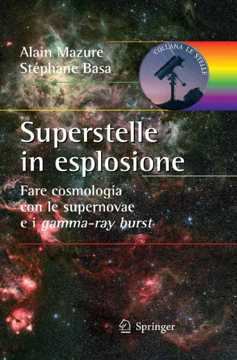 Superstelle in esplosione: Fare cosmologia con le supernovae e i gamma-ray burst