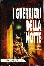 I Guerrieri Della Notte