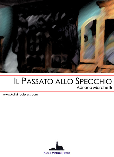 Il Passato Allo Specchio