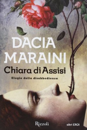 Chiara di Assisi: Elogio della disobbedienza