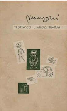 Ti spacco il muso, bimba!