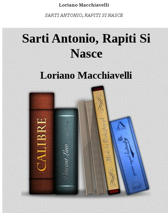 Sarti Antonio, Rapiti Si Nasce