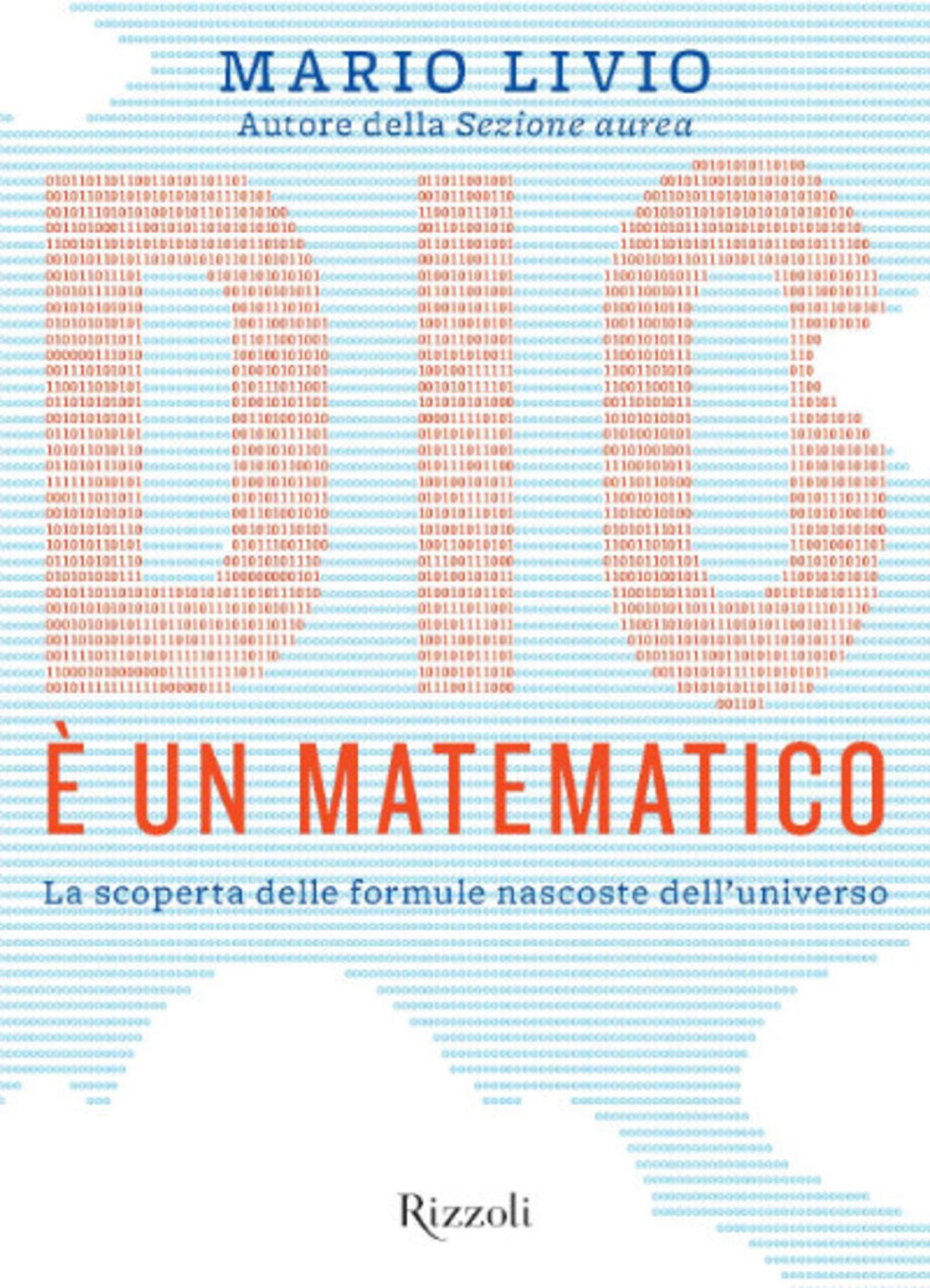 Dio è un matematico: La scoperta delle formule nascoste dell'universo