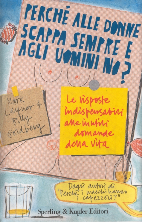 Perché alle donne scappa sempre e agli uomini no?