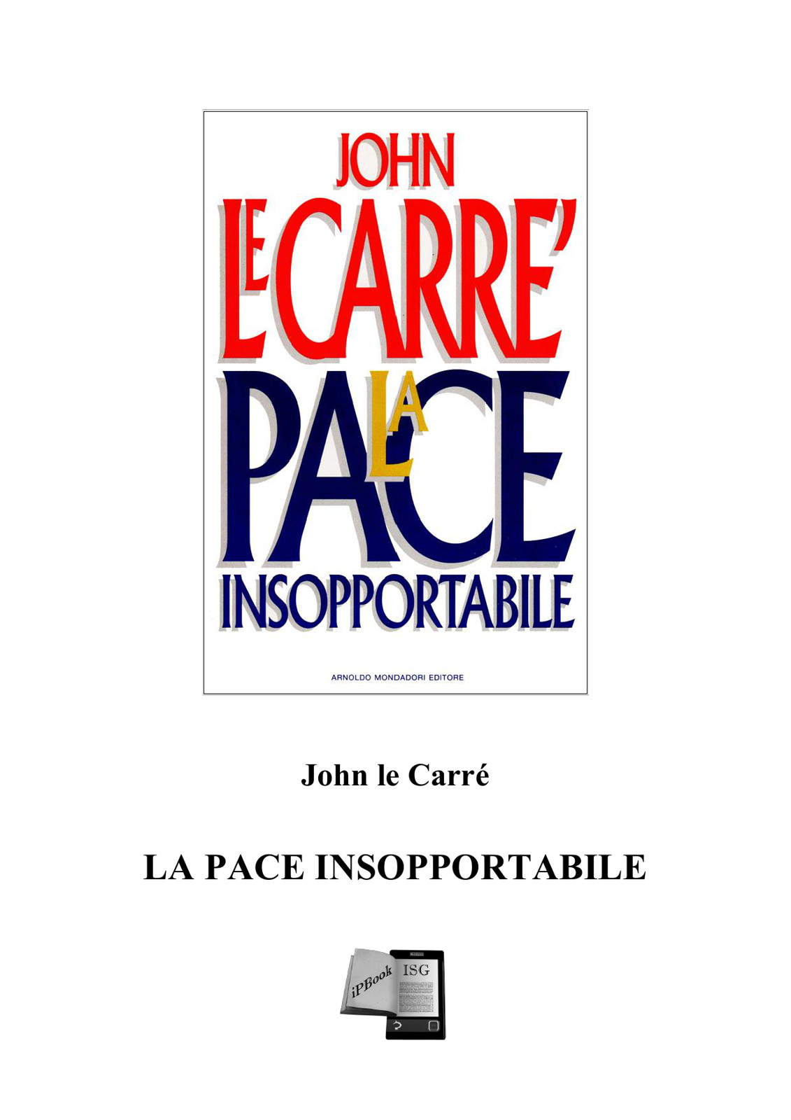 La pace insopportabile