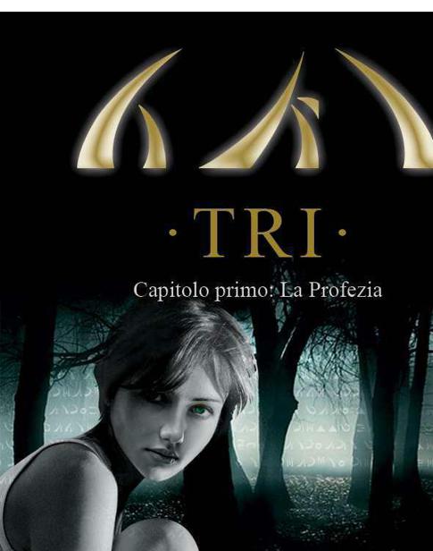 TRI. Capitolo primo: La profezia