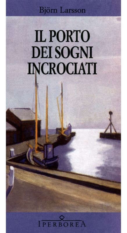 Il porto dei sogni incrociati