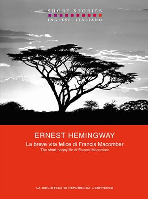 La breve vita felice di Francis Macomber