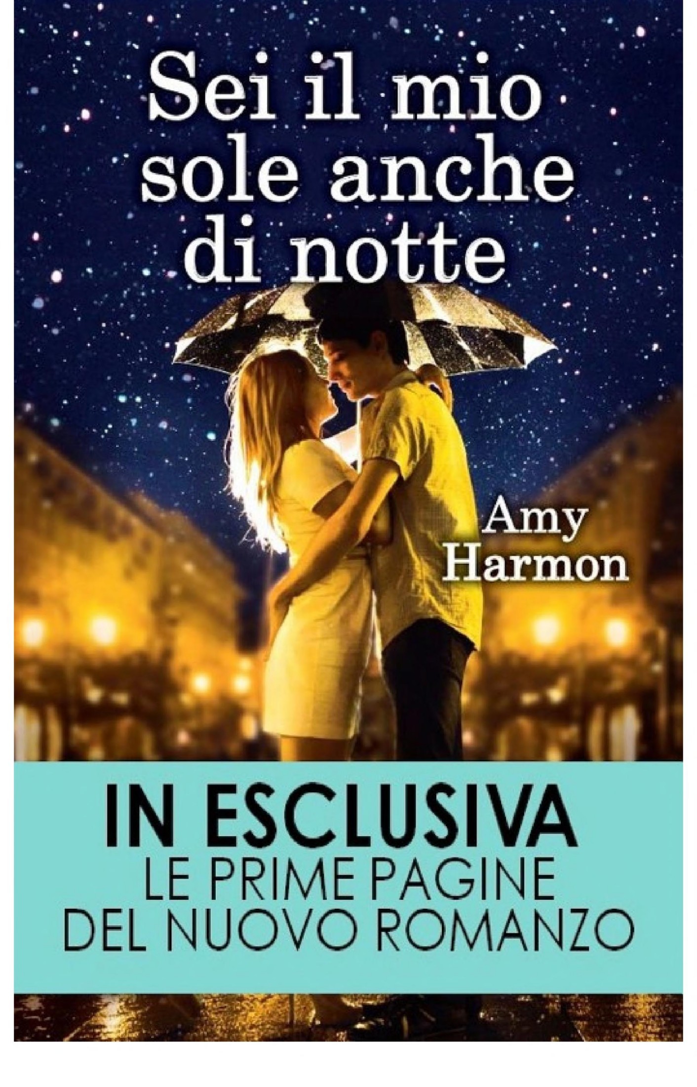 Sei il mio sole anche di notte